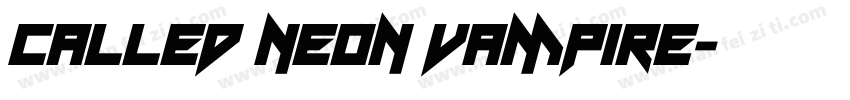 called neon vampire字体转换